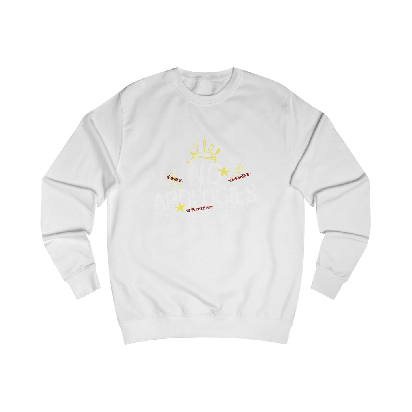 No Apologies Sweatshirt