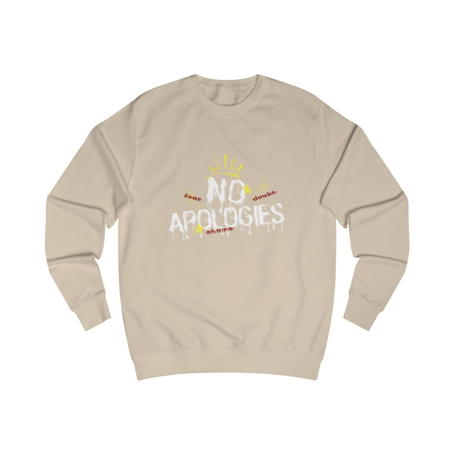 No Apologies Sweatshirt