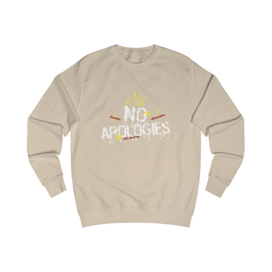No Apologies Sweatshirt
